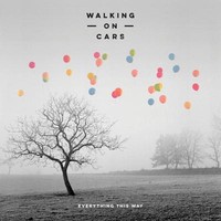 Walking On Cars-Everything This Way  CD NEU