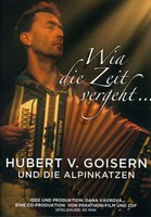 HUBERT VON GOISERN - WIA DIE ZEIT VERGEHT DVD NEU & OVP