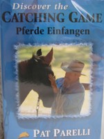 Pat Parelli DVD Pferde einfangen deutsch neu