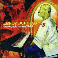 LEROY BURGESS-THROWBACK: HARLEM 79-83-CD SOUL BROTHER NEU