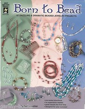 Born to Bead Katie Hacker Beading Jewelry Instruction Patterns Hotp 2267 New