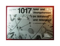 1017 Spiel- und Übungsformen im Skifahren und Skilanglauf. mit Beilage Memory. L