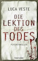 Die Lektion des Todes - Luca Veste - 9783442383207