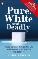Pure, White and Deadly by John Yudkin Paperback Book (English)