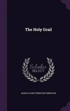 The Holy Grail by Alfred Tennyson