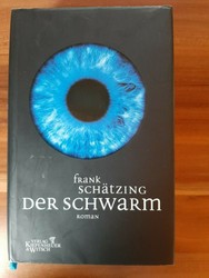 Der Schwarm by Frank Schätzing Der Schwarm by Frank Schätzing