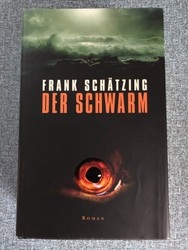 Der Schwarm by Frank Schätzing Der Schwarm by Frank Schätzing