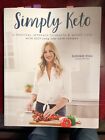 Simply Keto : A Practical Approach to Health and Weight Loss with 100 ...